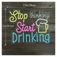 thumbnail image 3 of Letrero De Neón Stop Thinking Start Drinking Con Luz LED Regulable USB Para Bares, Tiendas, Fiestas Y Restaurantes Decoración De Pared 38cmx30.5cm, 3 of 7