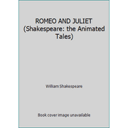 ROMEO AND JULIET (Shakespeare: the Animated Tales) [Hardcover - Used]