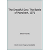 The Dreadful Day: The Battle of Manzikert, 1071 (Hardcover - Used) 0091435706 9780091435707