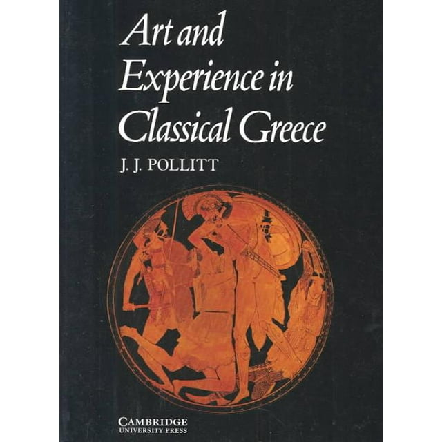 Art et Expérience en Grèce Classique, Livre de Poche J. J. Pollitt