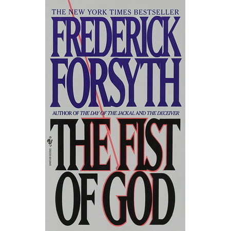 The Fist of God : A Novel (Best Frederick Forsyth Novels)