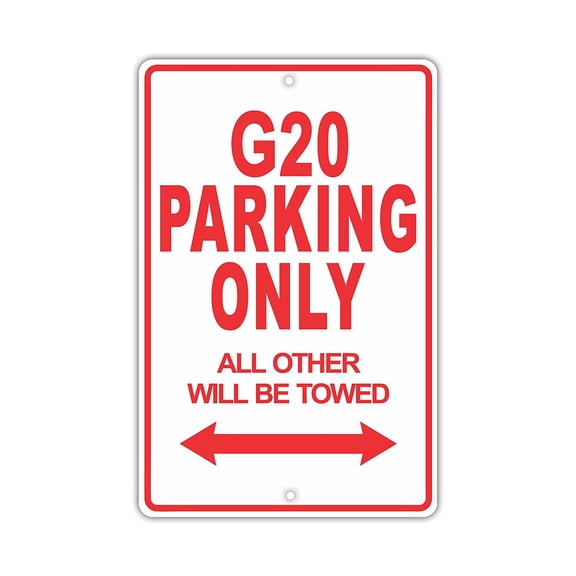 G20 Parking Only All Others Will Be Towed Ridiculous Funny Novelty Garage Aluminum Sign 8"x12" Plate
