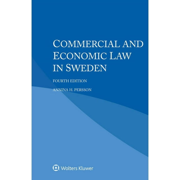 Commercial and Economic Law in Sweden, (Paperback)