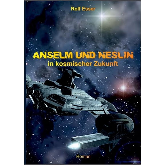 Anselm Und Neslin in Kosmischer Zukunft