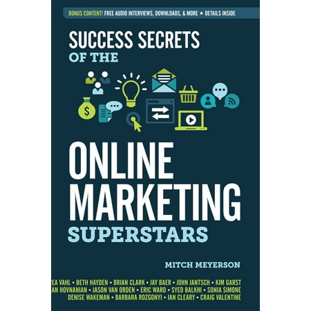 Success Secrets of the Online Marketing Superstars (Paperback)