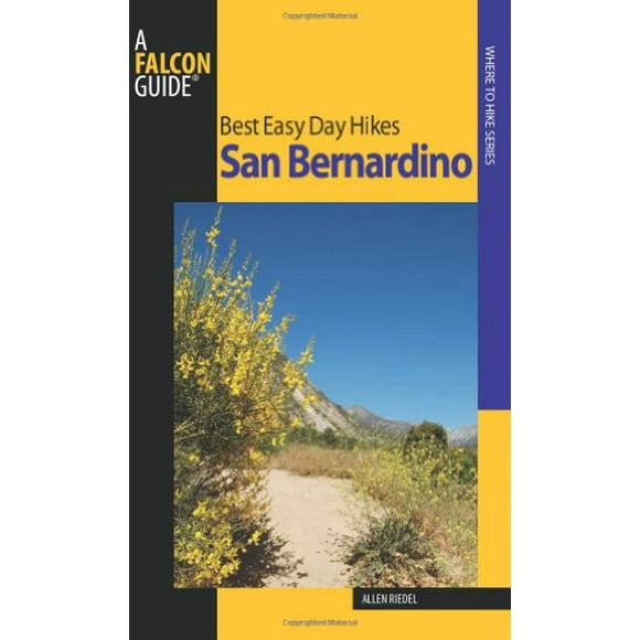 Best Easy Day Hikes San Bernardino (Best Easy Day Hikes Series)