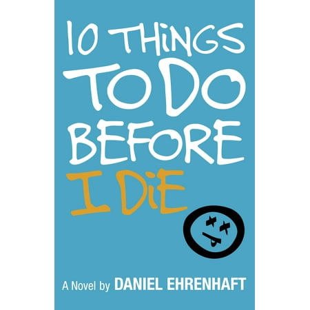 10 Things to Do Before I Die (Things To Give Your Best Friend Before They Move)