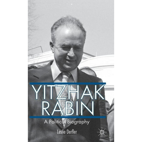 Yitzhak Rabin: A Political Biography, (Hardcover)