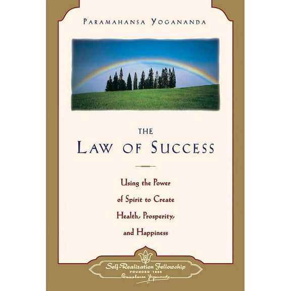 Law of Success: Using the Power of Spirit to Create Health, Prosperity, and Happiness (Paperback)