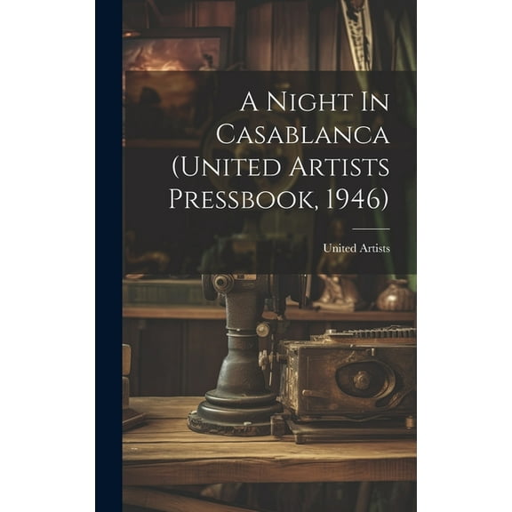 A Night In Casablanca (United Artists Pressbook, 1946), (Hardcover)