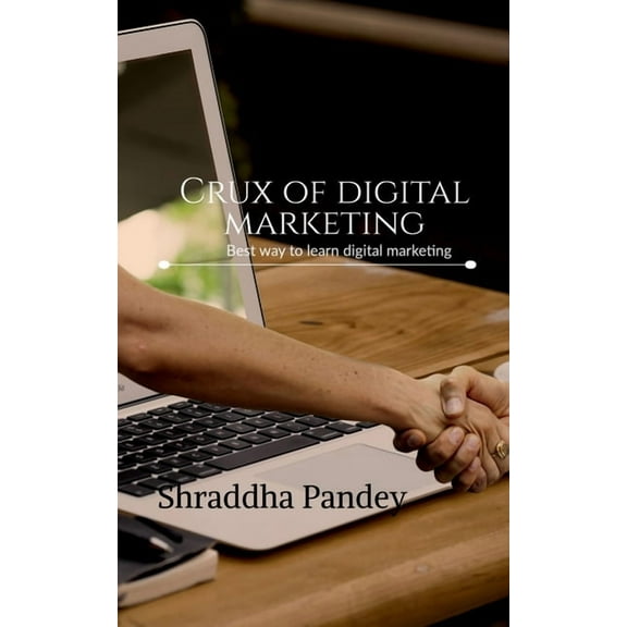 Crux of digital marketing, (Paperback)