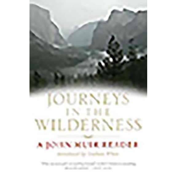 Pre-Owned Journeys in the Wilderness: A John Muir Reader (Paperback) 1841586978 9781841586977