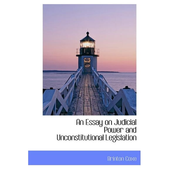 An Essay on Judicial Power and Unconstitutional Legislation (Hardcover)