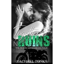 Scars: Together in Ruins (Series #4) (Paperback)