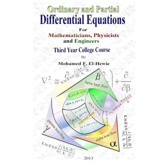 Pre-Owned Ordinary and Partial Differential Equations: Third Year College Course for Mathematicians, Physicists, and Engineers