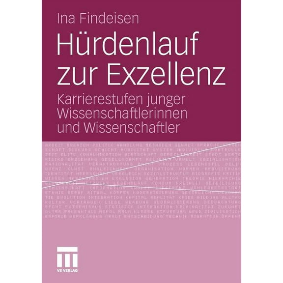 HÃ¼rdenlauf Zur Exzellenz: Karrierestufen Junger Wissenschaftlerinnen Und Wissenschaftler, (Paperback)