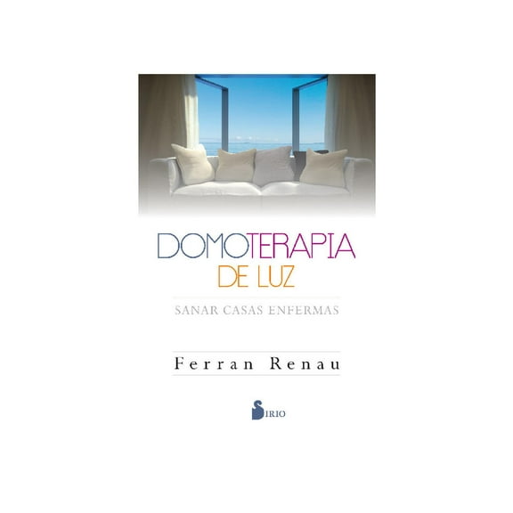 DOMOTERAPIA DE LUZ Editorial Sirio Blanco