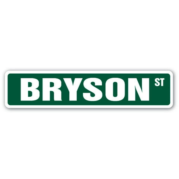 BRYSON Street Sign Childrens Name Room Sign | Indoor/Outdoor |  18" Wide