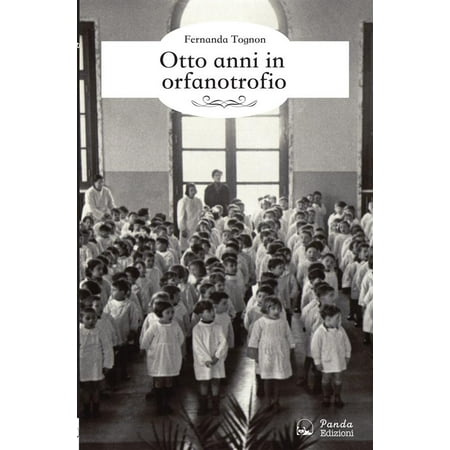 Otto Anni In Orfanotrofio Ebook - 