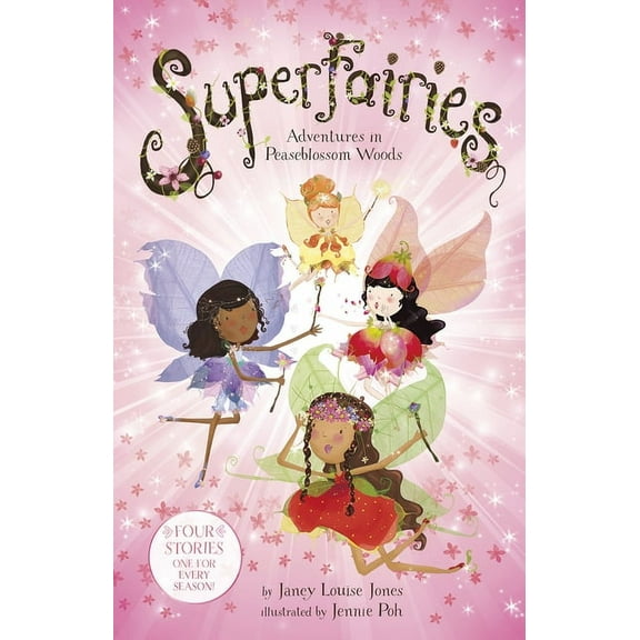 Superfairies: Adventures in Peaseblossom Woods, (Paperback)