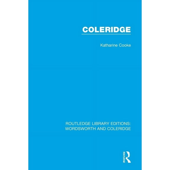 Rle: Wordsworth and Coleridge Coleridge, (Paperback)