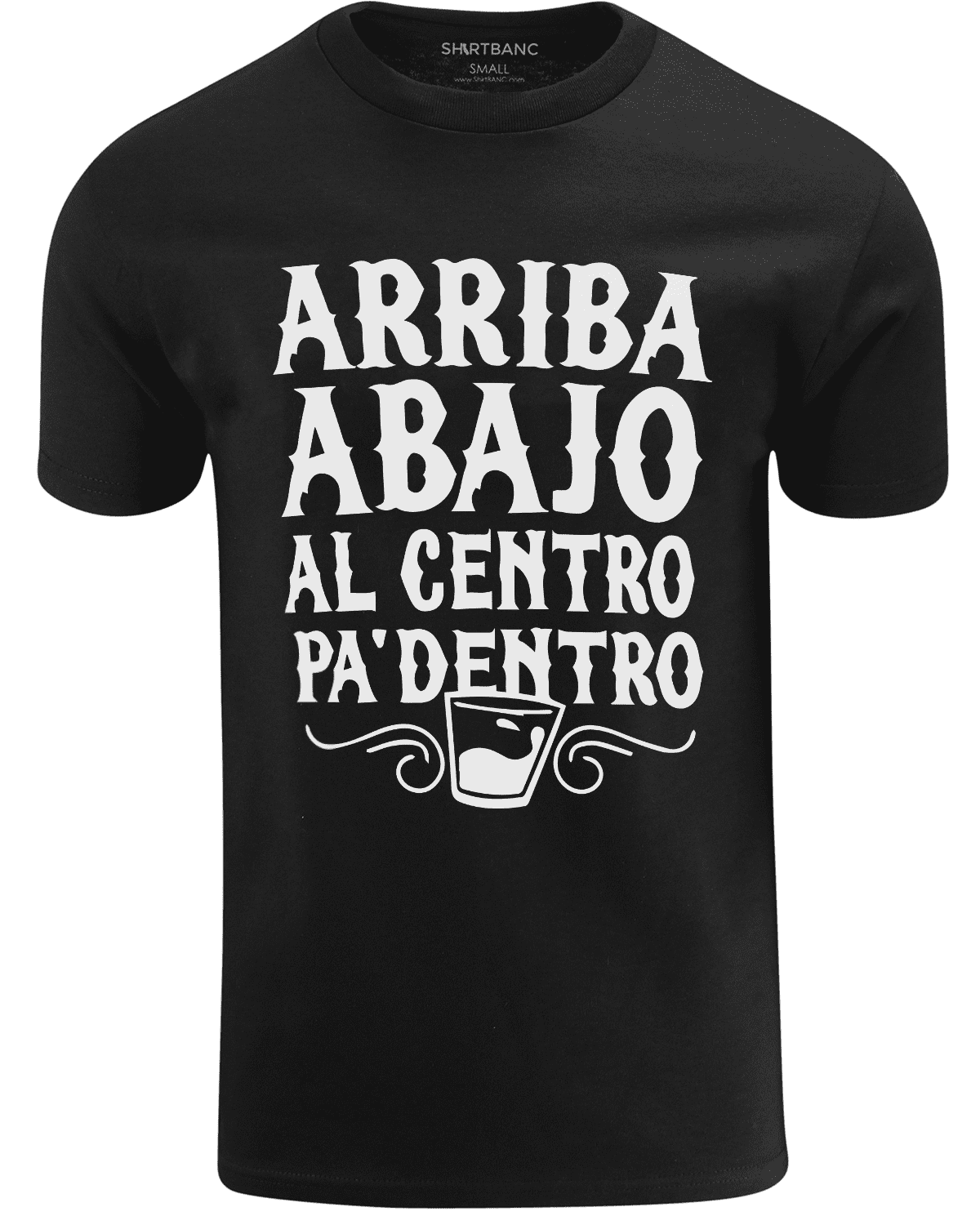 ShirtBANC Mens Arriba Abajo Al Centro Pa Dentro Drinking Shirt Shot