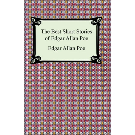 The Best Short Stories of Edgar Allan Poe (The Fall of the House of Usher, The Tell-Tale Heart and Other Tales) - (Presents For Ushers And Best Man)