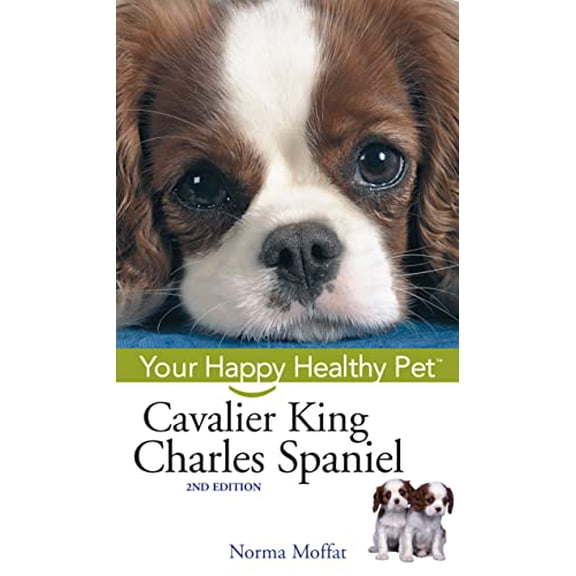 Pre-Owned Cavalier King Charles Spaniel: Your Happy Healthy Pet (Hardcover) 0471748234 9780471748236