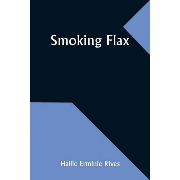 Smoking flax, (Paperback)