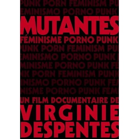 Mutantes ( Punk Porn Feminism )