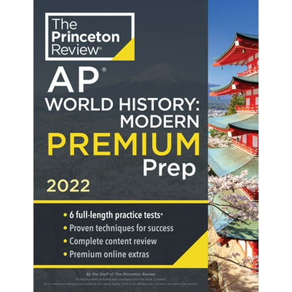 Pre-Owned Princeton Review AP World History: Modern Premium Prep, 2022: 6 Practice Tests   Complete Content Review   Strategies & Techniques (Paperback) 0525570810 9780525570813