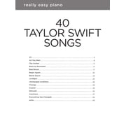 40 Taylor Swift Songs: Really Easy Piano Series with Lyrics & Performance Tips, (Paperback)