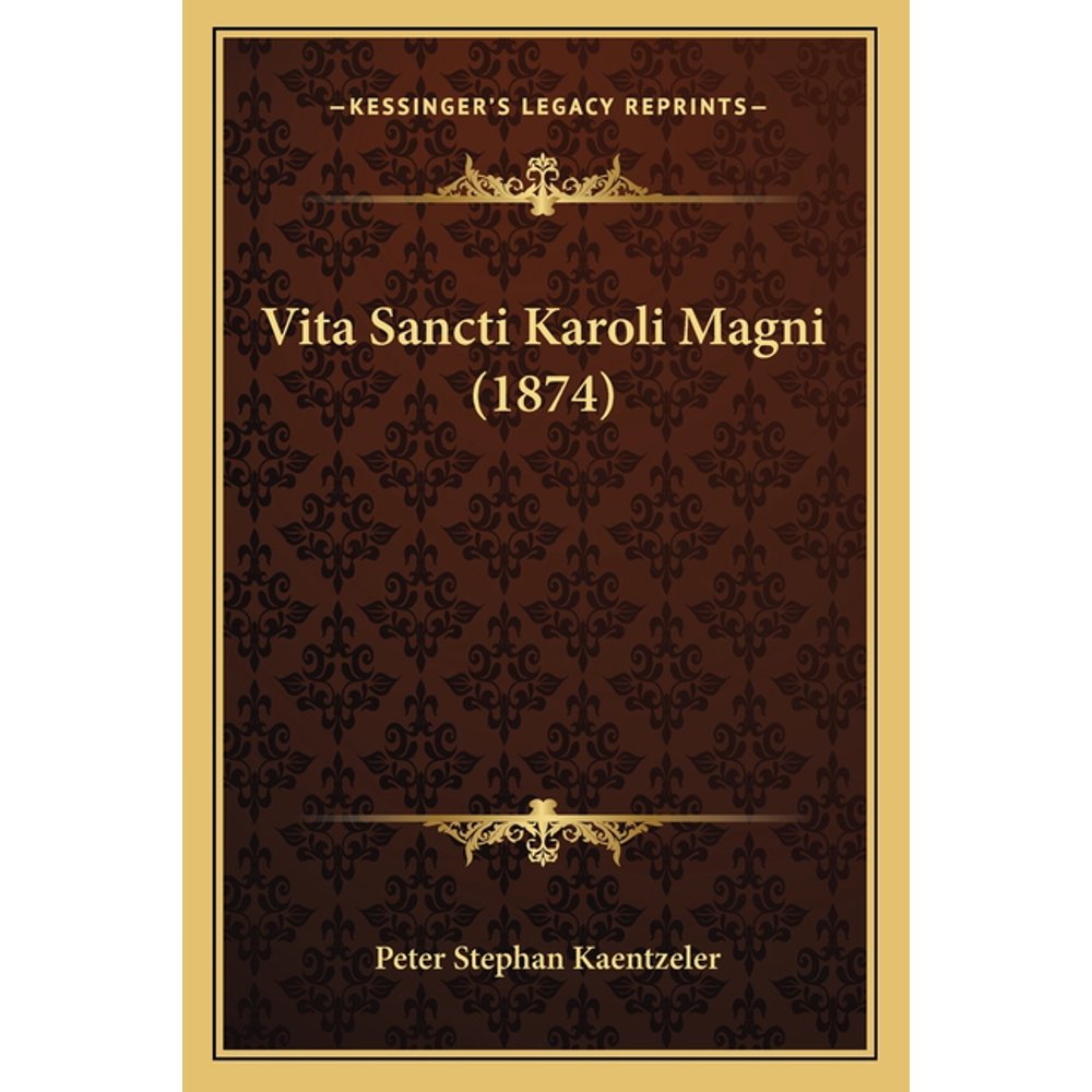 Vita Sancti Karoli Magni (1874)