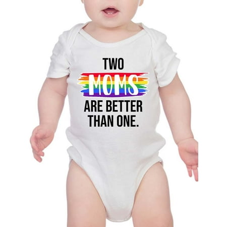 

Two Moms Are Better Than One Bodysuit Infant -Smartprints Designs 12 Months
