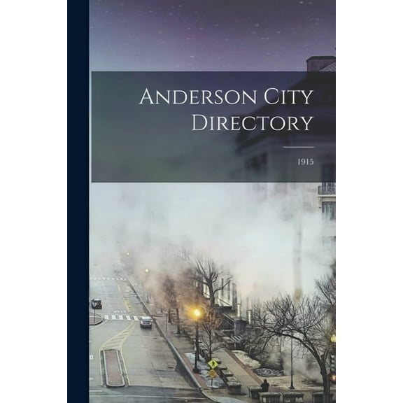 Anderson City Directory; 1915 (Paperback)
