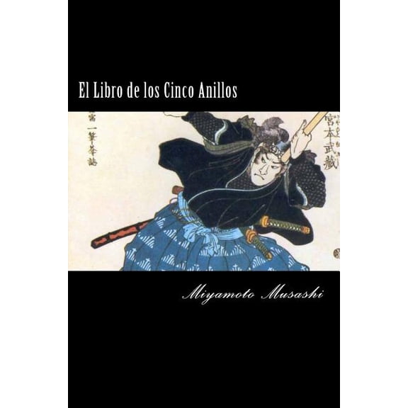 El Libro de los Cinco Anillos (Spanish) Edition, (Paperback)