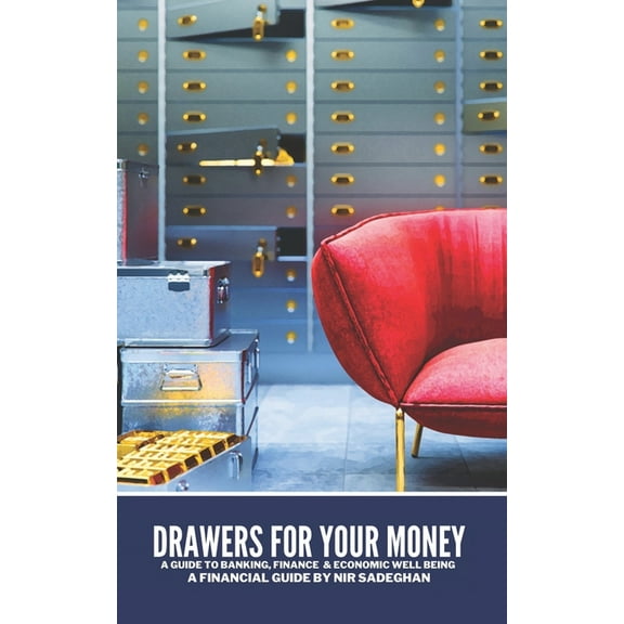 Drawers For Your Money: A Guide to banking, finance and economic well being (Paperback)