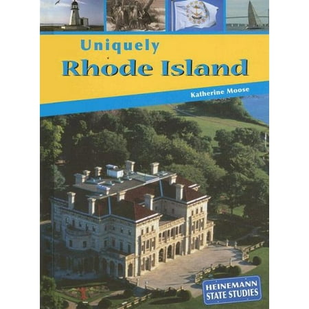 

Uniquely Rhode Island State Studies Pre-Owned Library Binding 1403446601 9781403446602 Katherine Moose