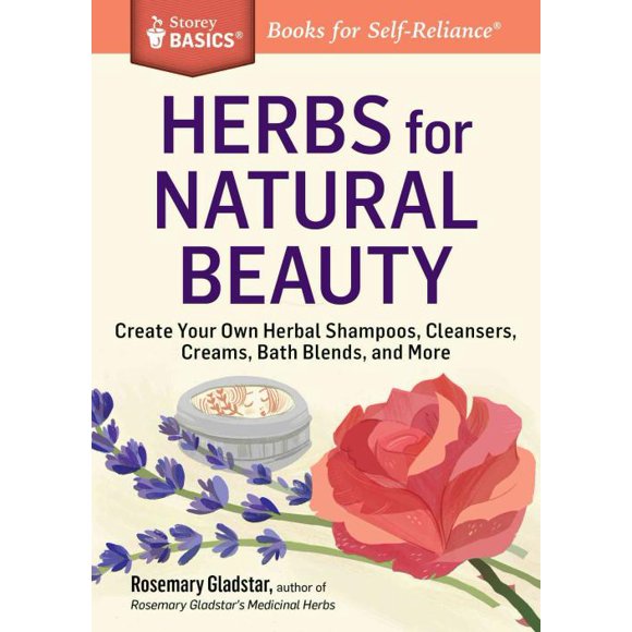 Herbs for Natural Beauty, Rosemary Gladstar Paperback