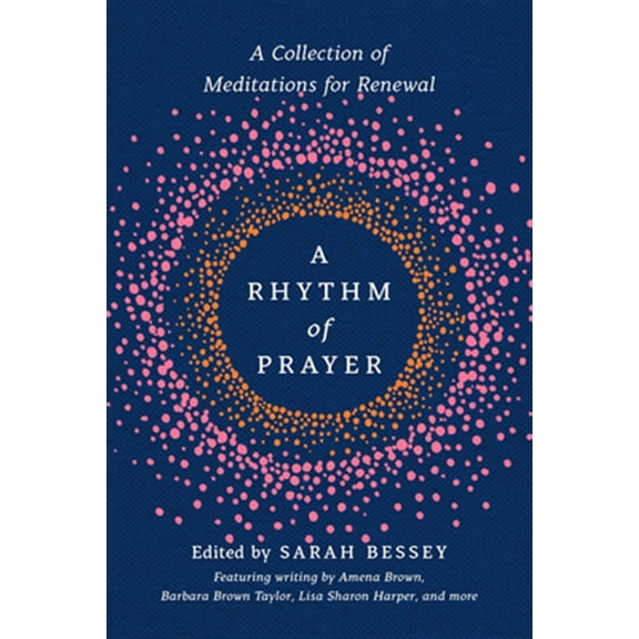 Pre-Owned A Rhythm of Prayer: A Collection of Meditations for Renewal Paperback