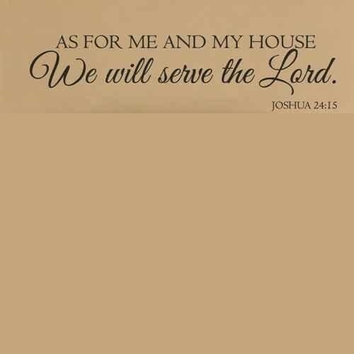 As for Me and My House We Will Serve The Lord - Joshua 24:15 Scripture Religious Wall Decal Vinyl Bible Verse (Black,l)