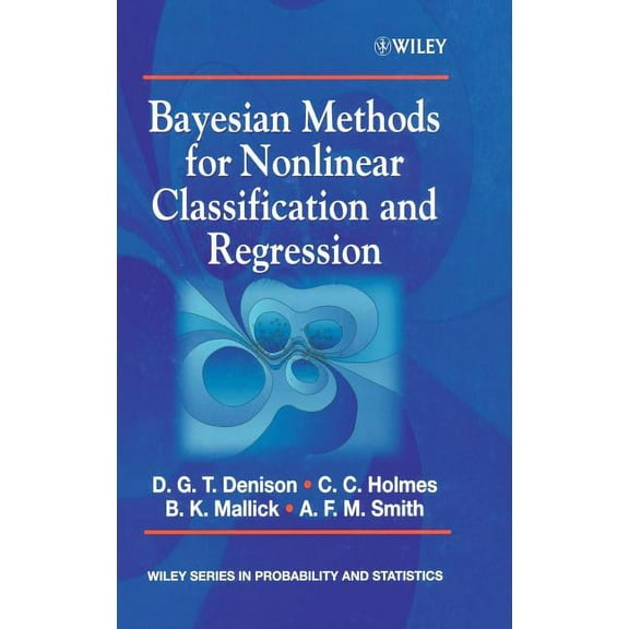 Wiley Probability and Statistics Bayesian Methods for Nonlinear Classification and Regression, Book 386, (Hardcover)