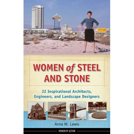 Women of Steel and Stone : 22 Inspirational Architects, Engineers, and Landscape (Best Landscape Architects In India)