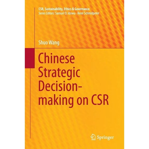 Csr, Sustainability, Ethics & Governance Chinese Strategic Decision-Making on Csr, (Paperback)