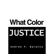 What Color Justice, (Hardcover)