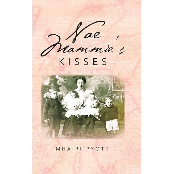 Nae Mammie's Kisses (Hardcover)