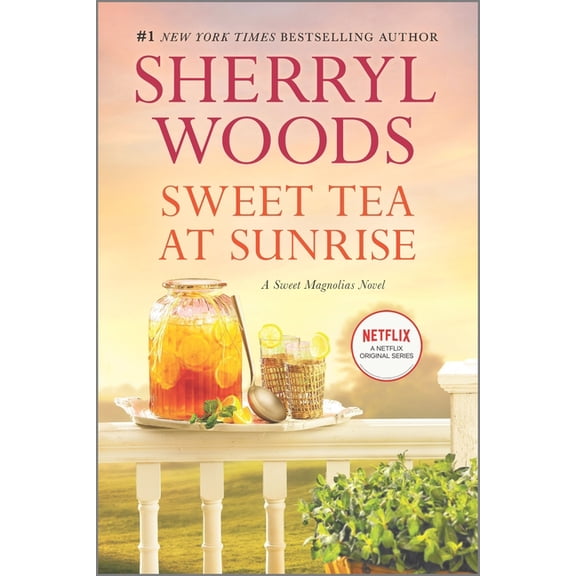 Sweet Magnolias Novel Sweet Tea at Sunrise, Book 6, (Paperback)
