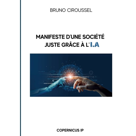 Manifeste d'une société juste grâce àl'IA, (Paperback)