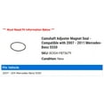 thumbnail image 2 of Camshaft Adjuster Magnet Seal - Compatible with 2007 - 2011 Mercedes-Benz S550 2008 2009 2010, 2 of 2
