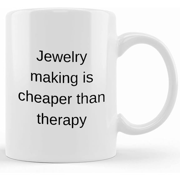Jewelry Makers Gift Mug, Ceramic Novelty Coffee Mug, Tea Cup, Gift Present For Birthday, Christmas Thanksgiving Festival, 11oz Sarcasm With Sayings Mug
